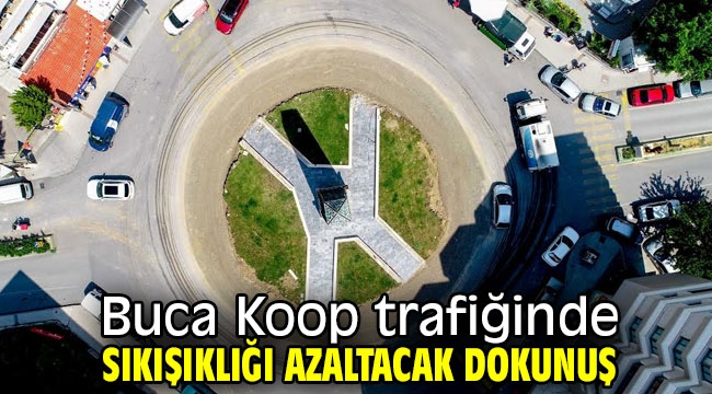 Buca Koop trafiğinde sıkışıklığı azaltacak dokunuş 