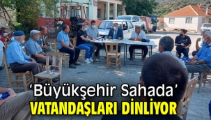 'Büyükşehir Sahada' Vatandaşları Dinliyor