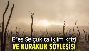 Efes Selçuk'ta iklim krizi ve kuraklık söyleşisi