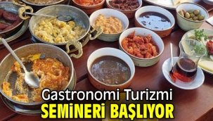 Gastronomi Turizmi Semineri Başlıyor
