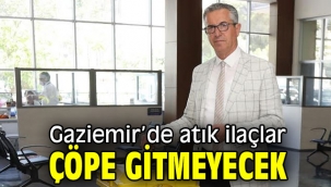 Gaziemir'de atık ilaçlar çöpe gitmeyecek