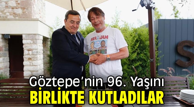 Göztepe'nin 96. Yaşını birlikte kutladılar