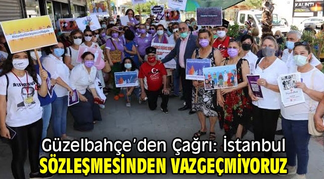 Güzelbahçe'den Çağrı: İstanbul Sözleşmesinden Vazgeçmiyoruz