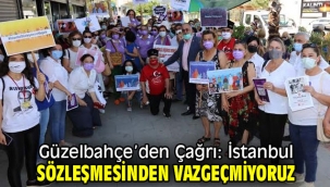 Güzelbahçe'den Çağrı: İstanbul Sözleşmesinden Vazgeçmiyoruz