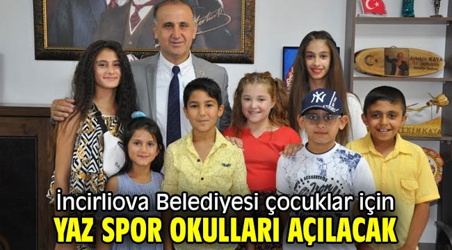 İncirliova Belediyesi çocuklar için yaz spor okulları açılacak