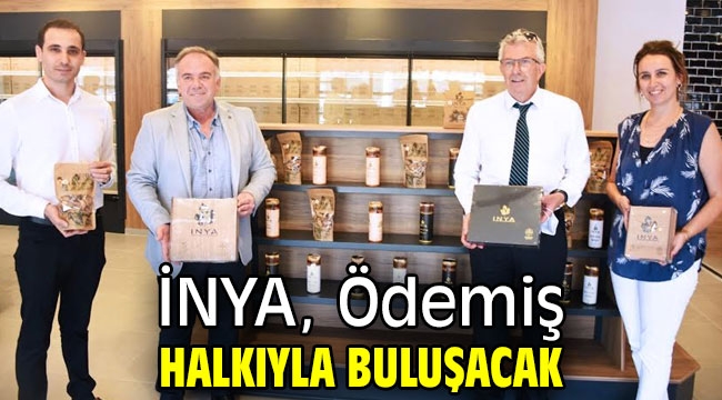 İNYA, Ödemiş halkıyla buluşacak