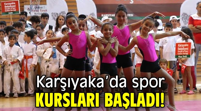 Karşıyaka'da spor kursları başladı!
