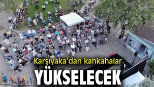 Karşıyaka'dan kahkahalar yükselecek