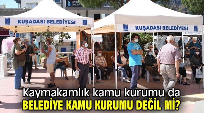 Kaymakamlık kamu kurumu da belediye kamu kurumu değil mi?