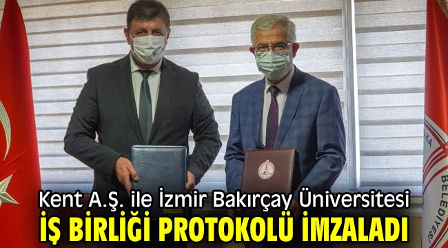 Kent A.Ş. ile İzmir Bakırçay Üniversitesi İş Birliği Protokolü İmzaladı