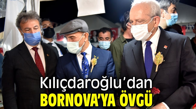 Kılıçdaroğlu'dan Bornova'ya övgü