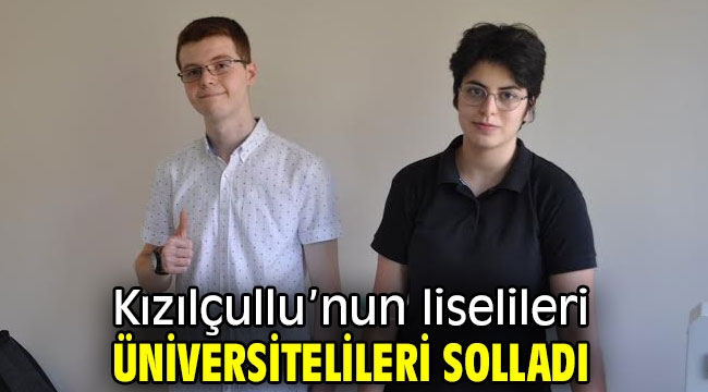 Kızılçullu'nun liselileri üniversitelileri solladı