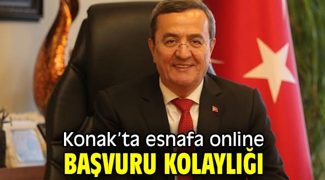 Konak'ta esnafa online başvuru kolaylığı