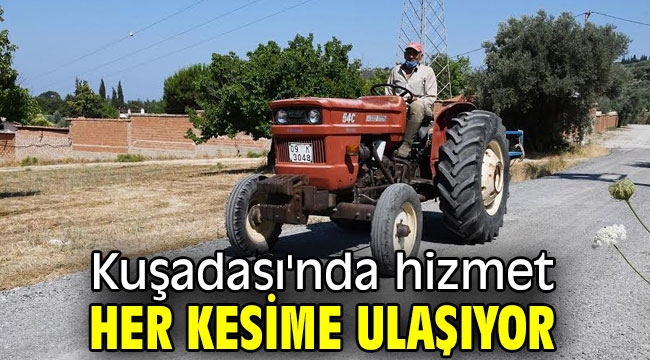 Kuşadası'nda hizmet her kesimde!