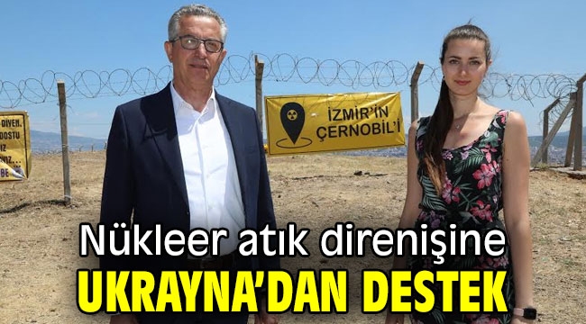 Nükleer atık direnişine Ukrayna'dan destek