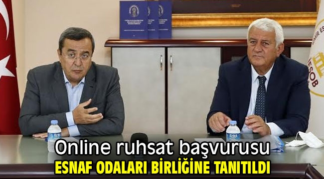 Online ruhsat başvurusu Esnaf Odaları Birliğine tanıtıldı