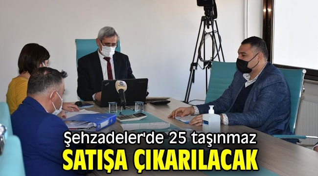 Şehzadeler'de 25 taşınmaz satışa çıkarılacak