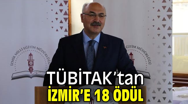 TÜBİTAK'tan İzmir'e 18 Ödül