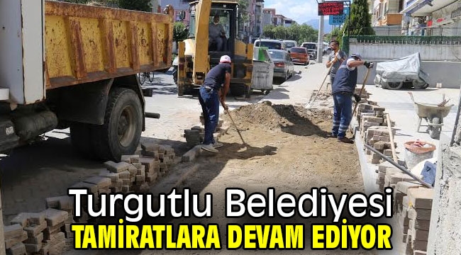 Turgutlu Belediyesi Tamiratlara Devam Ediyor