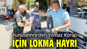 Yunusemre'den Yılmaz Korap için lokma hayrı