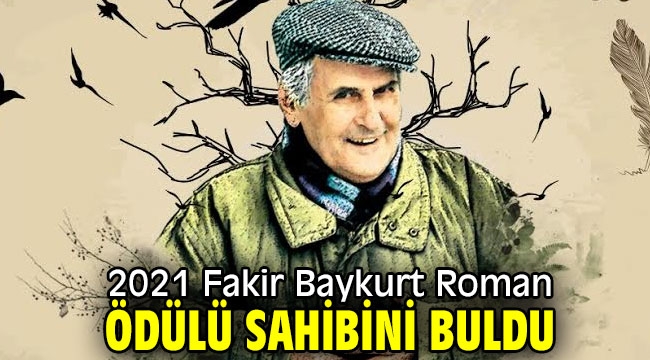 2021 Fakir Baykurt Roman Ödülü Sahibini Buldu