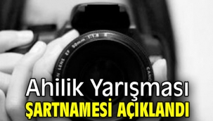Ahilik Yarışması şartnamesi açıklandı