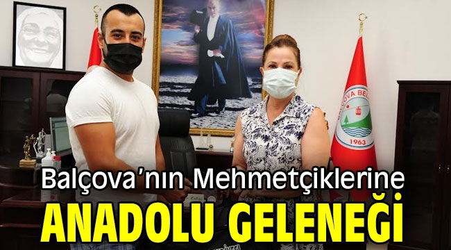 Balçova'nın Mehmetçiklerine Anadolu Geleneği