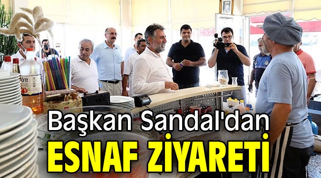 Başkan Sandal'dan esnaf ziyareti