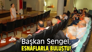 Başkan Sengel, esnaflarla buluştu!