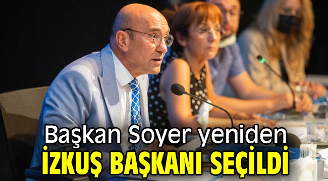 Başkan Soyer yeniden İZKUŞ Başkanı seçildi