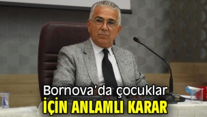 Bornova'da çocuklar için anlamlı karar