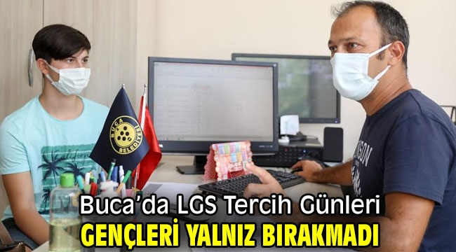 Buca'da LGS Tercih Günleri gençleri yalnız bırakmadı