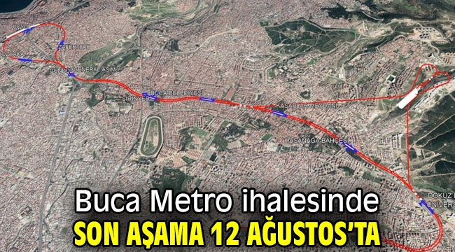 Buca Metro ihalesinde son aşama 12 Ağustos'ta