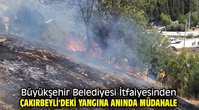 Büyükşehir Belediyesi İtfaiyesinden Çakırbeyli'deki yangına anında müdahale