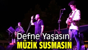 Defne Yaşasın, Müzik Susmasın