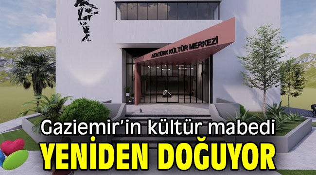 Gaziemir'in kültür mabedi yeniden doğuyor