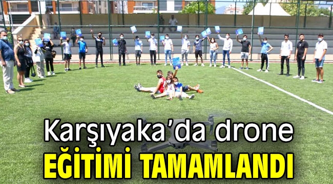 Karşıyaka'da drone eğitimi tamamlandı