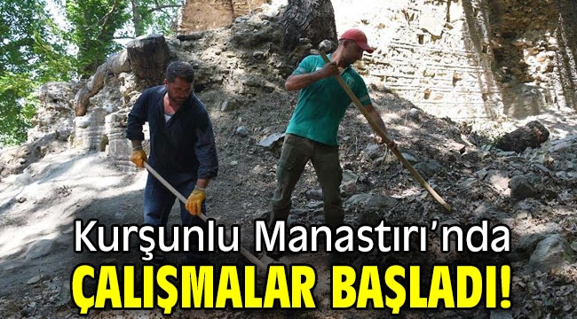 Kurşunlu Manastırı'nda çalışmalar başladı!