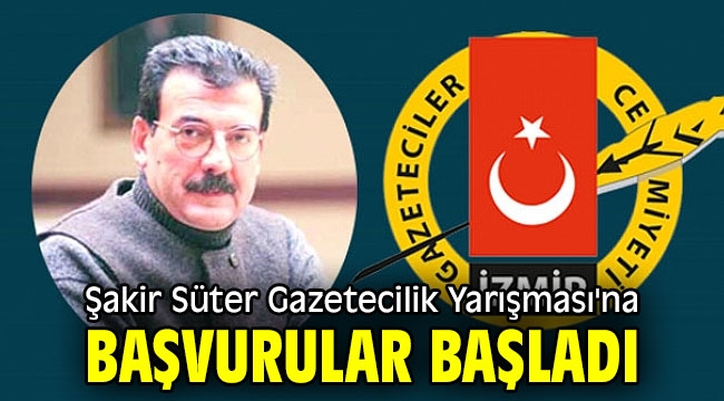 Şakir Süter Gazetecilik Yarışması'na başvurular başladı