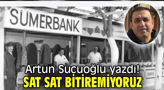 Sat sat bitiremiyoruz