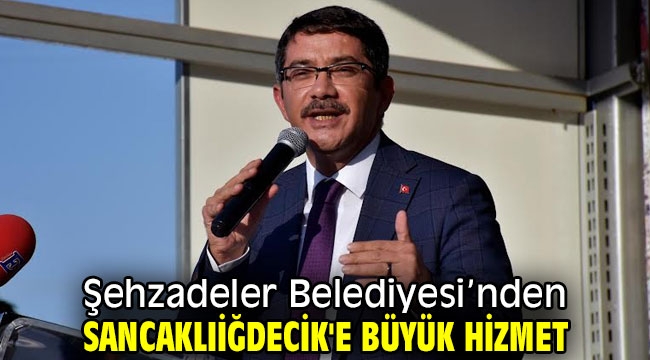 Şehzadeler'den Sancaklıiğdecik'e büyük hizmet