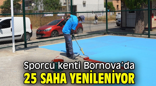 Sporcu kenti Bornova'da  25 saha yenileniyor