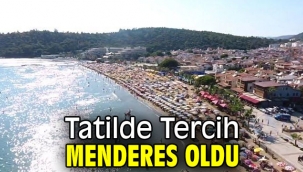 Tatilde Tercih Menderes Oldu