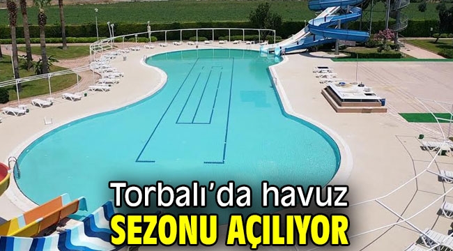 Torbalı'da havuz sezonu açılıyor