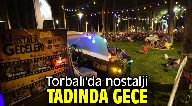 Torbalı'da nostalji geceleri başladı