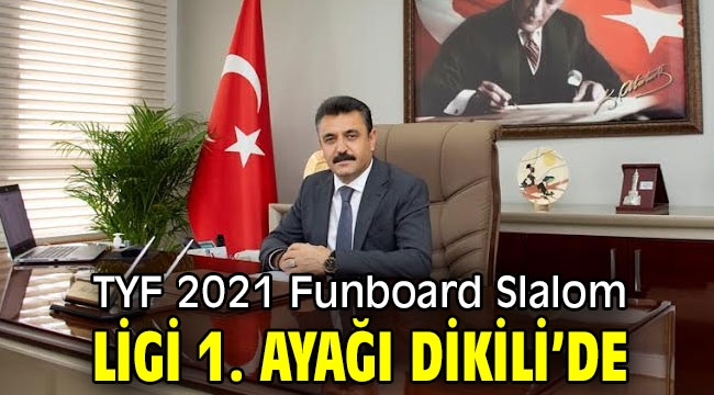 TYF 2021 Funboard Slalom Ligi 1. Ayağı Dikili'de