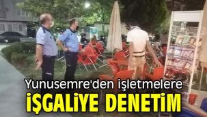  Yunusemre'den işletmelere işgaliye denetim