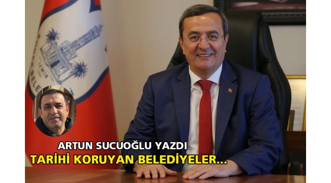 Tarihi koruyan belediyeler...