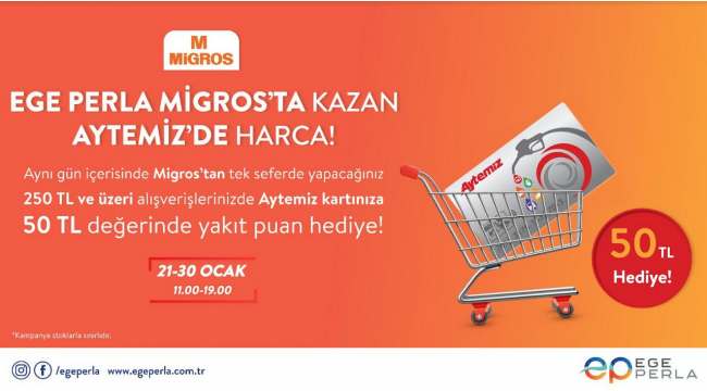 Ege Perla Migros Alışverişlerinde Akaryakıt Kazandırıyor!