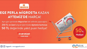 Ege Perla Migros Alışverişlerinde Akaryakıt Kazandırıyor!